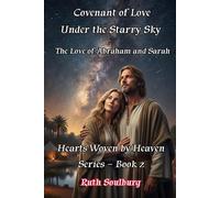 Covenant of Love Under the Starry Sky: The Love of Abraham and Sarah