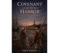 Covenant of the Harbor: Book One of the Boston Covenant: 1