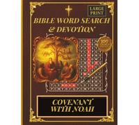 Covenant With Noah - Bible Themed Word Search Books With Devotional Reflection: Scripture Word Search Puzzle For Adults, Seniors And Beginners