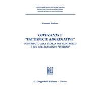 Covenants e «fattispecie aggregative». Contributo alla teoria del controll...