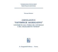 Covenants e «fattispecie aggregative». Contributo alla teoria del controll...