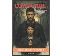 Cover Fire: A Clean Second-Chance Romance with Heart-Stopping Suspense