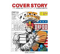 Cover Story: The 2000 AD Design Art of Robin Smith