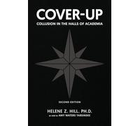 COVER-UP: COLLUSION IN THE HALLS OF ACADEMIA