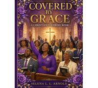 Covered by Grace: A Christian Coloring Book