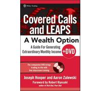 Covered Calls and Leaps--a Wealth Option: A Guide for Generating Extraordinary Monthly Income