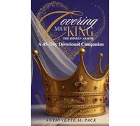 Covering Your King the Hidden Armor: A 45-Day Devotional