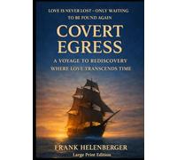 COVERT EGRESS: A VOYAGE TO REDISCOVERY