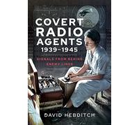 David Hebditch Covert Radio Agents, 1939-1945 (Tascabile)
