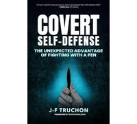 Covert Self-Defense: The Unexpected Advantage