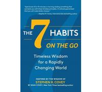 Covey S R The 7 Habits on the Go (Tascabile)