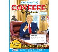 Covfefe - Can't Trump This - Libro da colorare e attività fumetti (8,5 x 11)