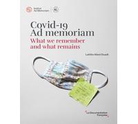 Covid-19 ad memoriam. what we remember and what remains
