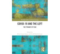 COVID-19 and the Left: The Tyranny of Fear