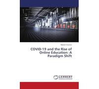 COVID-19 and the Rise of Online Education: A Paradigm Shift