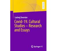 Covid-19. Cultural Studies - Research and Essays: 1
