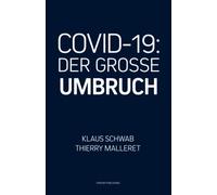 COVID-19: Der Grosse Umbruch: 1