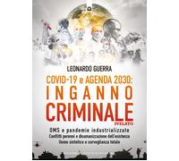 Covid 19 e Agenda 2030: inganno criminale svelato. OMS e pandemie industri...