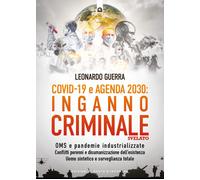 Covid 19 e Agenda 2030: inganno criminale svelato. OMS e pandemie industri...