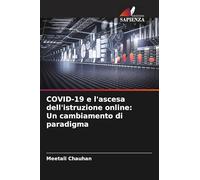 COVID-19 e l'ascesa dell'istruzione online: Un cambiamento di paradigma
