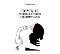 Covid-19. Excursus storico e testimonianze - 2023 - Leonida