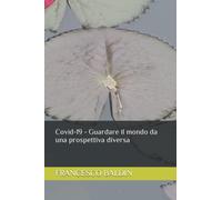 Covid-19 - Guardare il mondo da una prospettiva diversa