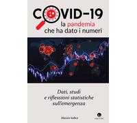 COVID-19: la pandemia che ha dato i numeri