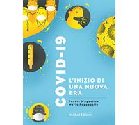 Covid-19. L'inizio di una nuova era