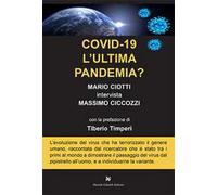 COVID-19 l'ultima pandemia? Mario Ciotti intervista Massimo Ciccozzi