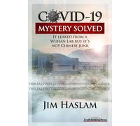 COVID-19: Mystery Solved: It leaked from a Wuhan lab but it's not Chinese junk