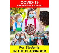 Covid-19 Prevention & Safety for Students in the Classroom