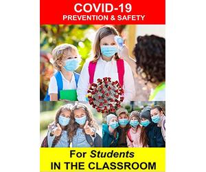 Covid-19 Prevention & Safety for Students in the Classroom