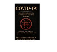 COVID-19:: Shock, Reckoning and Lessons for the Future