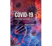 Covid-19: The First Six Months
