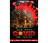 COVID: A Look Into A Deadly Disease, A World Apart Together