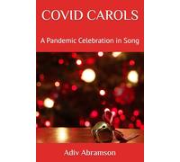 COVID CAROLS: A Pandemic Celebration in Song