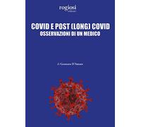 Covid e post (long) Covid. Osservazioni di un medico
