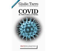 Covid. Il virus della paura