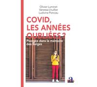 Covid, les années oubliées?: Plongée dans la mémoire des Belges