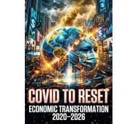 COVID to Reset: Economic Transformation 2020-2026
