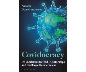 Covidocracy: Do Pandemics Defend Dictatorships and Challenge Democracies?