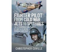 Coville, Christop Fighter Pilot: From Cold War Jets to Spitfi (Copertina rigida)