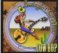 Cow Bop - Swingin' Out West