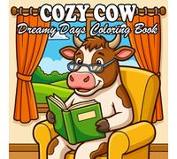 Cow Coloring Book: Cute Farm Cows and Cozy Country Scenes