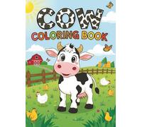 Cow Coloring Book: Fun and Creative Adventures on the Farm