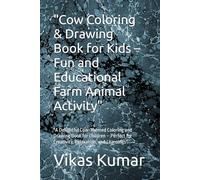 "Cow Coloring & Drawing Book for Kids - Fun and Educational Farm Animal Activity": "A Delightful Cow-Themed Coloring and Drawing Book for Children - Perfect for Creativity, Relaxation, and Learnings"