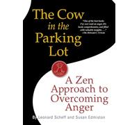 Susan Edmiston Le The Cow in the Parking Lot: A Zen Approach to Over (Tascabile)