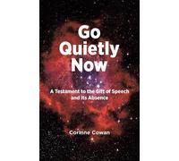 Cowan Corinne Go Quietly Now Book NUOVO