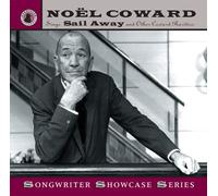 Coward, Noel - Sing Sail Away & Other Coward Rarities