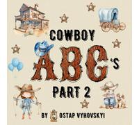 Cowboy ABC's, Part 2: Children's book about Cowboy, Cowboy-themed educational Alphabet